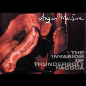 Angus MacLise – The Invasion of Thunderbolt Pagoda