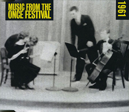 Music From the ONCE Festival, Disc One - 1961.