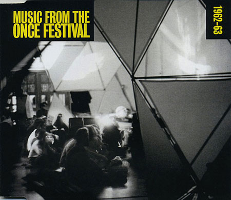 Music From the ONCE Festival, Disc Three - 1962-1963.