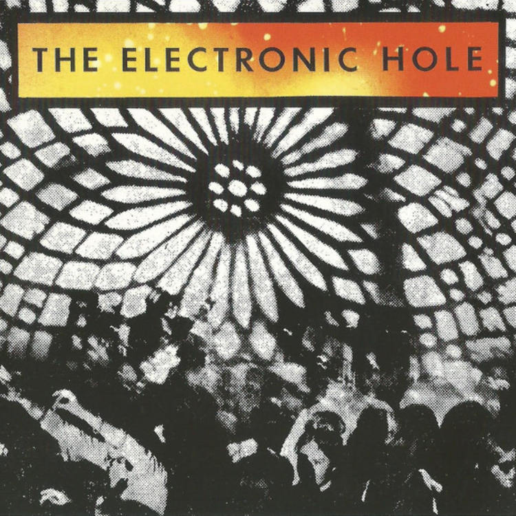 The Beat of the Earth – The Electronic Hole
