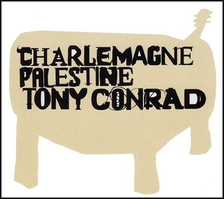 Charlemagne Palestine + Tony Conrad - An Aural Symbiotic Mystery